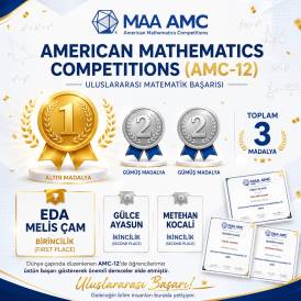 AMERICAN MATHEMATICS COMPETITIONS (AMC-12) EVRENSEL KOLEJ’DEN ULUSLARARASI BAŞARI